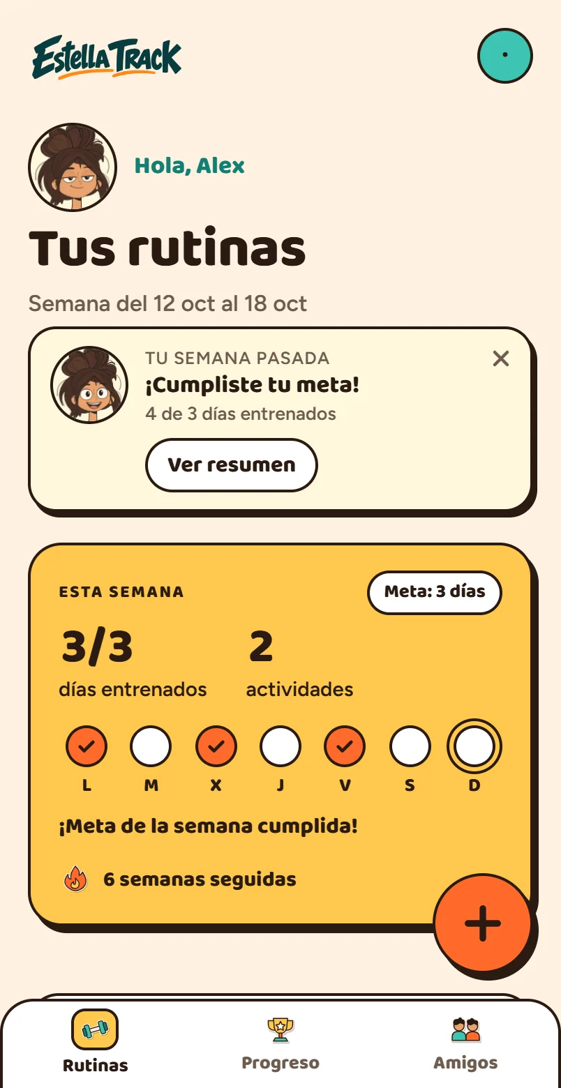 Tus rutinas, listas cuando tú lo estés.